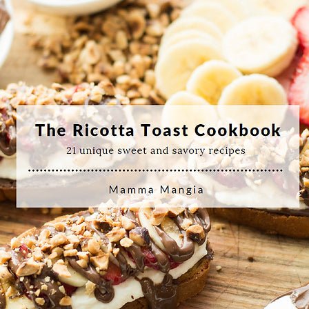 Ricotta Toast Cookbook (Physical Copy) - Mamma Mangia